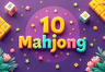 10 Mahjong